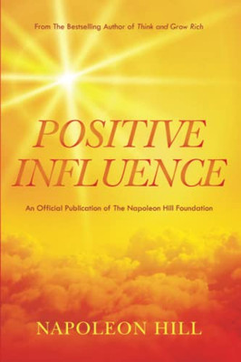 Napoleon Hill'S Positive Influence