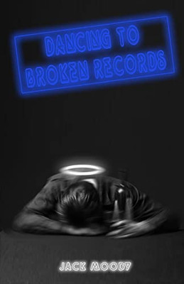 Dancing To Broken Records