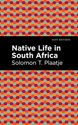 Native Life In South Africa