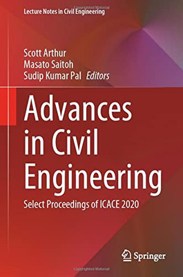 Advances In Civil Engineering : Select Proceedings Of Icace 2020