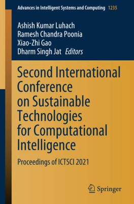 Second International Conference On Sustainable Technologies For Computational Intelligence : Proceedings Of Ictsci 2021