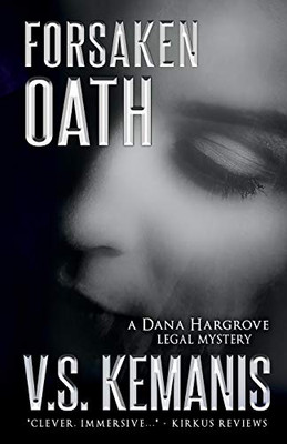 Forsaken Oath (Dana Hargrove Legal Mystery)