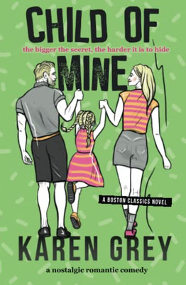 Child Of Mine: A Nostalgic Romantic Comedy