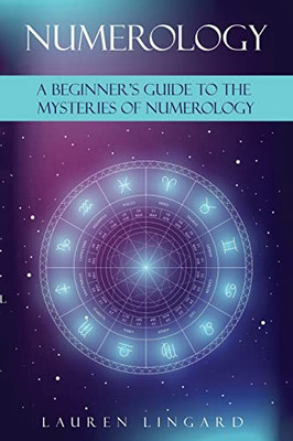 Numerology : A Beginner'S Guide To The Mysteries Of Numerology - 9781761037634