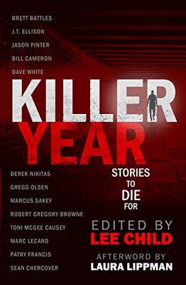 Killer Year : Stories To Die For - 9781948967433
