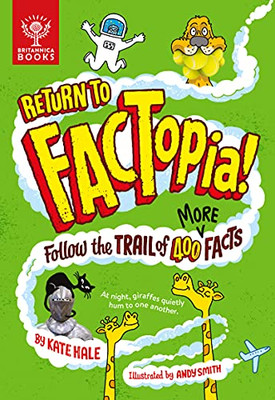 Return To Factopia! : Follow The Trail Of 400 More Facts