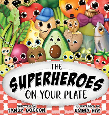 The Superheroes On Your Plate