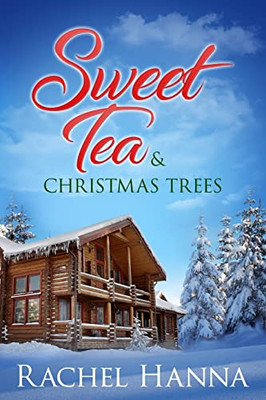 Sweet Tea & Christmas Trees - 9781953334510