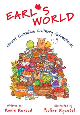 Earl'S World : Great Canadian Culinary Adventures - 9781039114760