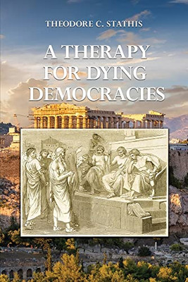 A Therapy For Dying Democracies