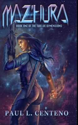 Maz'Hura : Book One Of The Twelve Dimensions