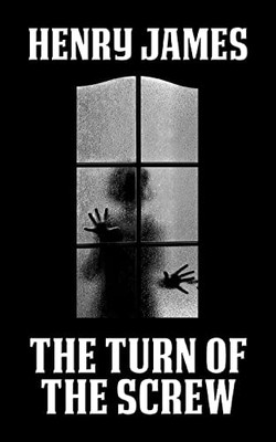The Turn Of The Screw - 9781722504168