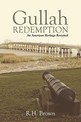 Gullah Redemption: An American Heritage Revisited