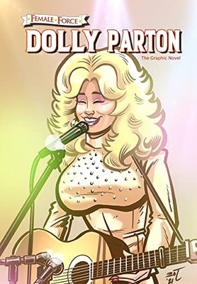 Female Force: Dolly Parton: The Graphic Novel