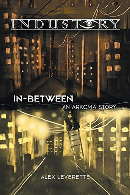 In-Between : An Arkoma Story - 9781665544771