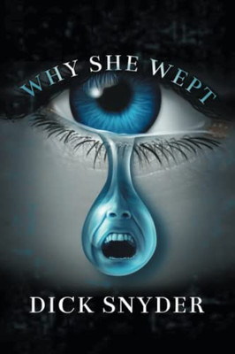 Why She Wept - 9781665545082