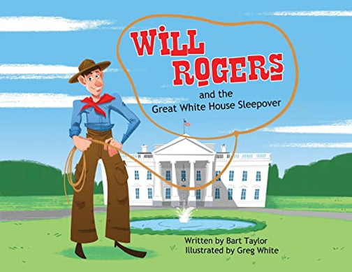 Will Rogers And The Great White House Sleepover - 9781954095953