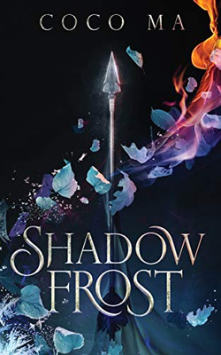 Shadow Frost (Shadow Frost Trilogy, Book 1) (The Shadow Frost Trilogy, 1)