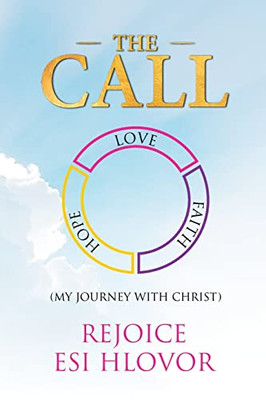 The Call : My Journey With Christ