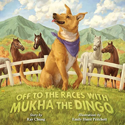 Off To The Races With Mukha The Dingo - 9781953021304