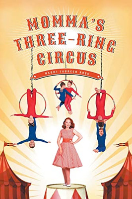 Momma'S Three-Ring Circus