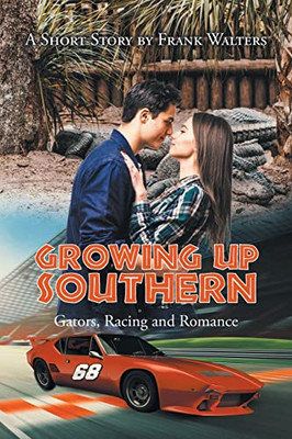 Growing Up Southern : Gators, Racing And Romance