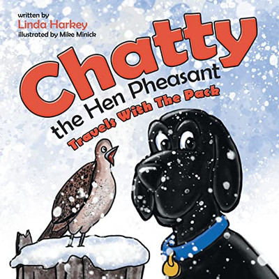 Chatty The Hen Pheasant : Travels With The Pack - 9781665712743