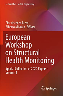 European Workshop On Structural Health Monitoring : Special Collection Of 2020 Papers - Volume 1