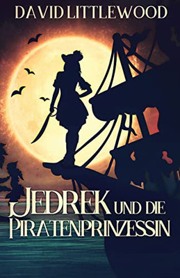 Jedrek Und Die Piratenprinzessin - 9784824121905