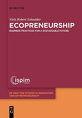 Ecopreneurship : Business Practices For A Sustainable Future