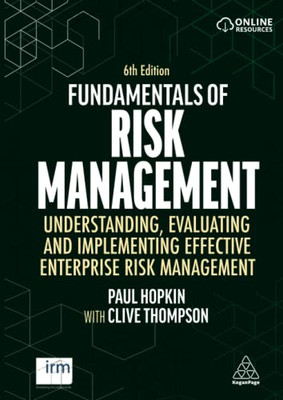 Fundamentals Of Risk Management : Understanding, Evaluating And Implementing Effective Enterprise Risk Management - 9781398602861