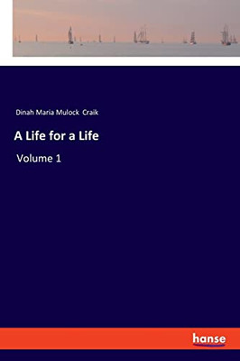 A Life For A Life : Volume 1