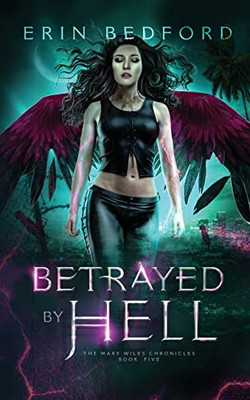 Betrayed By Hell