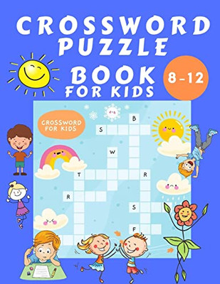 Crosswords Puzzle Book For Kids 8-16 : Puzzles Book For Children - Word Search Educational Book For Kids - Find A Word Activity Book - Vocabulary Learning Advanced Crosswords Puzzle