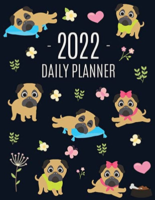 Pug Planner 2022 : Funny Tiny Dog Monthly Agenda | January-December Organizer (12 Months) | Cute Canine Puppy Pet Scheduler With Flowers & Pretty Pink Hearts