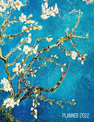 Vincent Van Gogh Planner 2022 : Almond Blossom Painting | Artistic Post-Impressionism Art Organizer: January-December (12 Months)