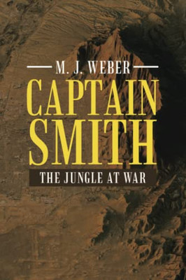 Captain Smith : The Jungle At War - 9781489739421