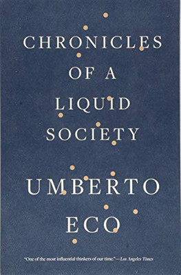 Chronicles of a Liquid Society