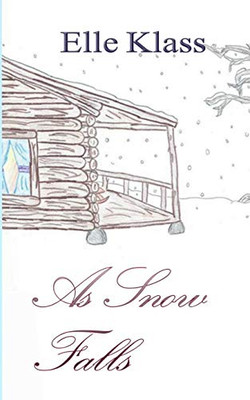As Snow Falls: Live, Learn, Love
