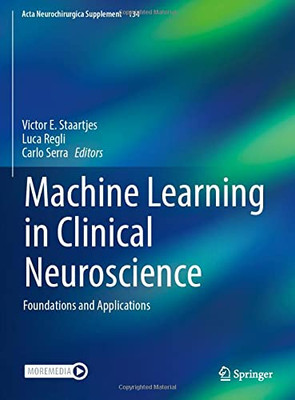 Machine Learning In Clinical Neuroscience : Foundations And Applications