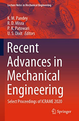 Recent Advances In Mechanical Engineering : Select Proceedings Of Icrame 2020