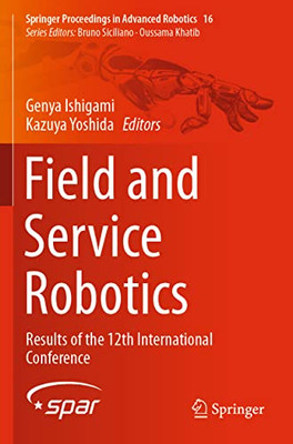 Field And Service Robotics : Results Of The 12Th International Conference