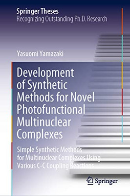 Development Of Synthetic Methods For Novel Photofunctional Multinuclear Complexes : Simple Synthetic Methods For Multinuclear Complexes Using Various C-C Coupling Reactions