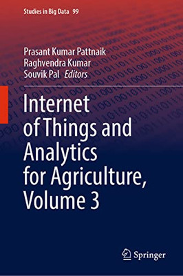 Internet Of Things And Analytics For Agriculture, Volume 3