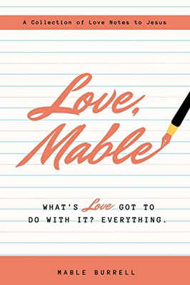Love, Mable : What'S Love Got To Do With It? Everything