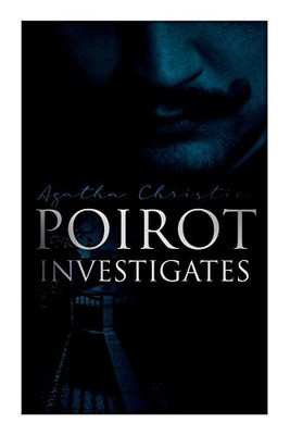 Poirot Investigates : 30 Cases Of The Most Famous Belgian Detective - Murder Mystery Boxed Set