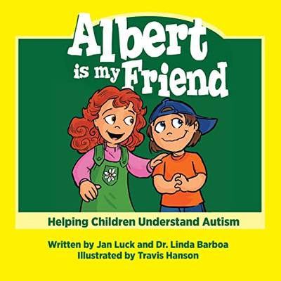 Albert Is My Friend : Helping Children Understand Autism