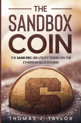 The Sandbox Coin : The Sand Erc-20 Utility Token On The Ethereum Blockchain