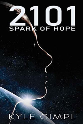 2101: Spark Of Hope