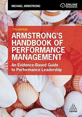 Armstrong'S Handbook Of Performance Management : An Evidence-Based Guide To Delivering High Performance - 9781398603028